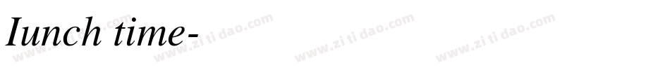 Iunch time字体转换